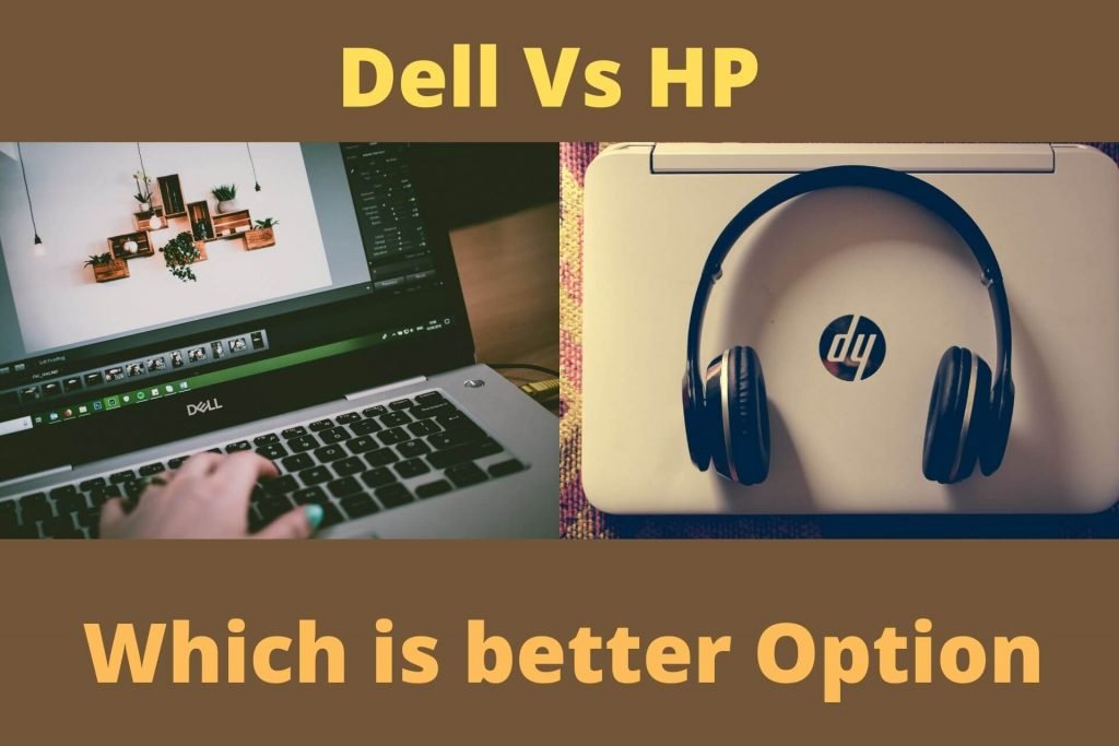 Dell Vs HP Which is the Better Choice (Experts Analysis) Laptops Heaven