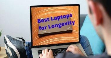 Best Laptops for Longevity