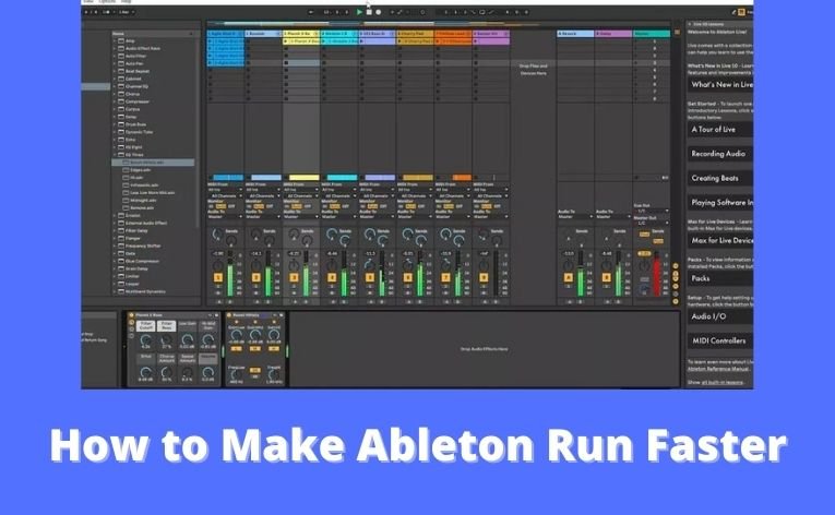 How to Make Ableton Run Faster