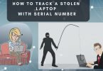 How To Track A Stolen Laptop With Serial Number
